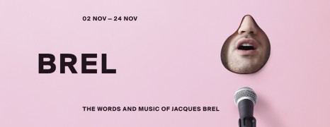 BREL: The Words & Music of Jacques Brel | whimsicalbanana.com